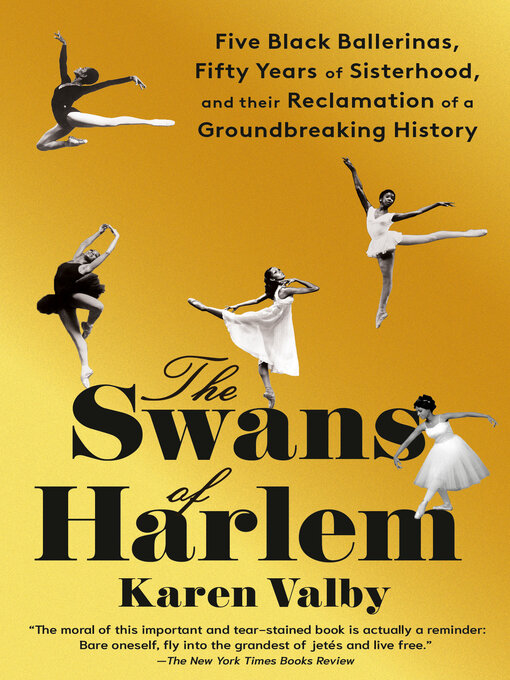 Title details for The Swans of Harlem by Karen Valby - Available